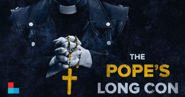 The Pope's Long Con